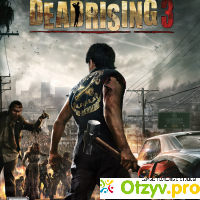 Dead Rising 3 Apocalypse Edition отзывы
