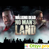 The Walking Dead: No man's land отзывы
