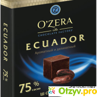 Шоколад горький черный O'zera Ecuador отзывы