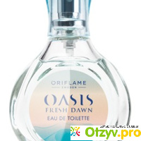 Oriflame Oasis Fresh Dawn отзывы