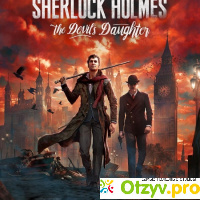 Игра Sherlock Holmes: The Devil's Daughter отзывы