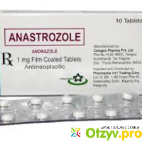 Отзывы о приеме анастрозола отзывы