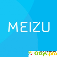 Meizu отзывы покупателей отзывы