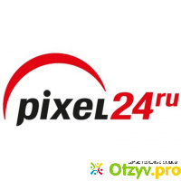 Pixel24 ru отзывы