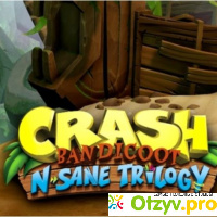 Crash bandicoot n'sane trilogy отзывы