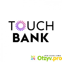 Touch банк отзывы отзывы