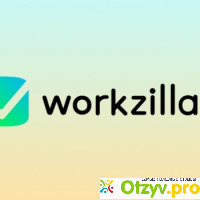 Воркзилла work zilla com отзывы